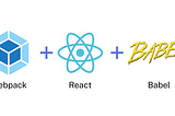 Create a React App from scratch using Webpack and Babel