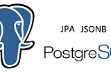 Using PostgreSQL Jsonb type in JPA-Hibernate