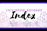 LYC’s Crystal Dictionary Word Index