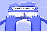 What Do You Do When Asked What is Web3? Here Are Your Choices