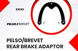 Pelso/Brevet Rear Brake Adaptor