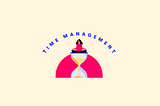 A delightful guide to how we do things at Mamo — Time Management