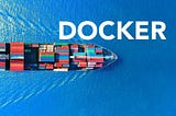 Getting Started with Docker for Beginners