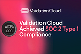 Validation Cloud Achieves SOC 2, Bringing Enterprise-Grade Infrastructure To Web3