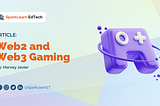 The Movement from Web2 to Web3 Gaming