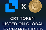 CRT token listed on global exchange Liquid!