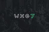 WXG 7 –The south’s best tech conference. Back for good.