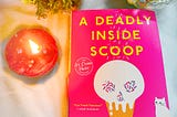 A Deadly Inside Scoop- #mystery&icecream