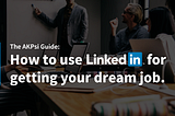 How to Use LinkedIn | A Recap of My Presentation for Alpha Kappa Psi