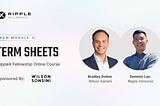 RippleX Fellowship: Online Course — Announcing Our Partnership with WSGR on Term Sheets