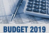 Budget #2019- All you need to know