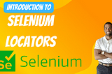 Introduction to Selenium Locators