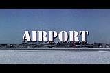 Airport (1970): An Imperfect Best Picture Nominee for Our Imperfect Times