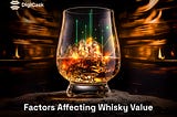 Factors Influencing Whisky Value