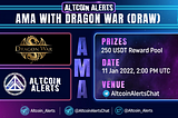 Altcoin Alerts x Dragon War AMA Recap