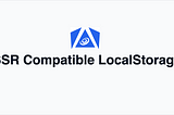 Make LocalStorage SSR Compatible in Angular