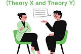 Exploring Theory X and Theory Y: Understanding the Human Element in Management