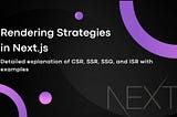 Rendering Strategies in Next.js