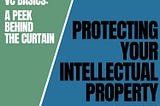 Protecting Your Intellectual Property