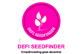 DeFi-SeedFinder — Decentralisation and growth for the DeFiChain