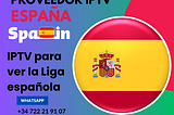 IPTV premium para fútbol en España