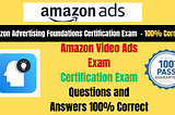 Amazon Advertising Foundations Certification Exam Answers 2024