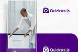 Quickstalls: Pissing off business owners in a bid to please their customers