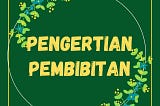 [ 🌱PENGERTIAN PEMBIBITAN🌱]
Hallo sobat Desgraines👋
Apa kabar semuanya?