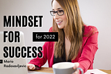 What Mindset for Success to Make Money Online do you Need in 2022?
