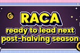 RACA ready to lead next post-halving season