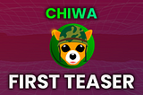 Chiwawa First Teaser