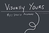 Visually Yours: A Guide To Work, Tech and Life In “TBD”