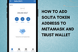 How to add Solita Token Address on Metamask and Trust Wallet