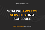 Start/Stop AWS ECS Services on a schedule