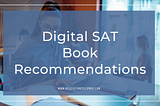 Digital SAT Book Recommendations