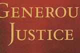 Generous Justice, by Timothy Keller