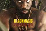 A Review OF BLACKMAGIC 3.0 (STARVING ARTISTE)