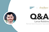 Remote Q&A: Lance Robbins of Distribute Consulting