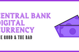 Central Bank Digital Currency