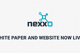NEXXO: White paper and website are now live!