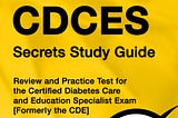 [READ][BEST]} CDCES Secrets Study Guide: Review and Practice Test for the Certified Diabetes Care…