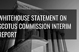 Whitehouse Statement on SCOTUS Commission Interim Report