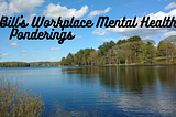 Workplace Mental Health: A $64,000 Question?