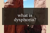 I Don’t Understand Dysphoria: A Transman’s Take