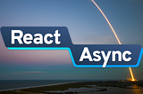 React Async v9 and beyond