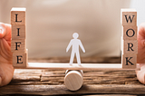 The Truth About Work-Life Balance: It’s Bullshit