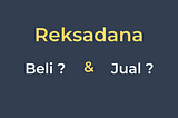 Bagaimana Cara Membeli dan Menjual Reksadana di Bibit Aps