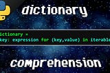 Dictionary Comprehension
