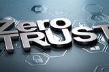 Zero Trust Security: Explained