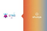 New Partnership Announcement- EPNS <> Shunya.Fi